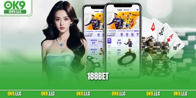 188BET| Nền Tảng Cá Cược Online Chuyên Nghiệp Số 1 Châu Á
